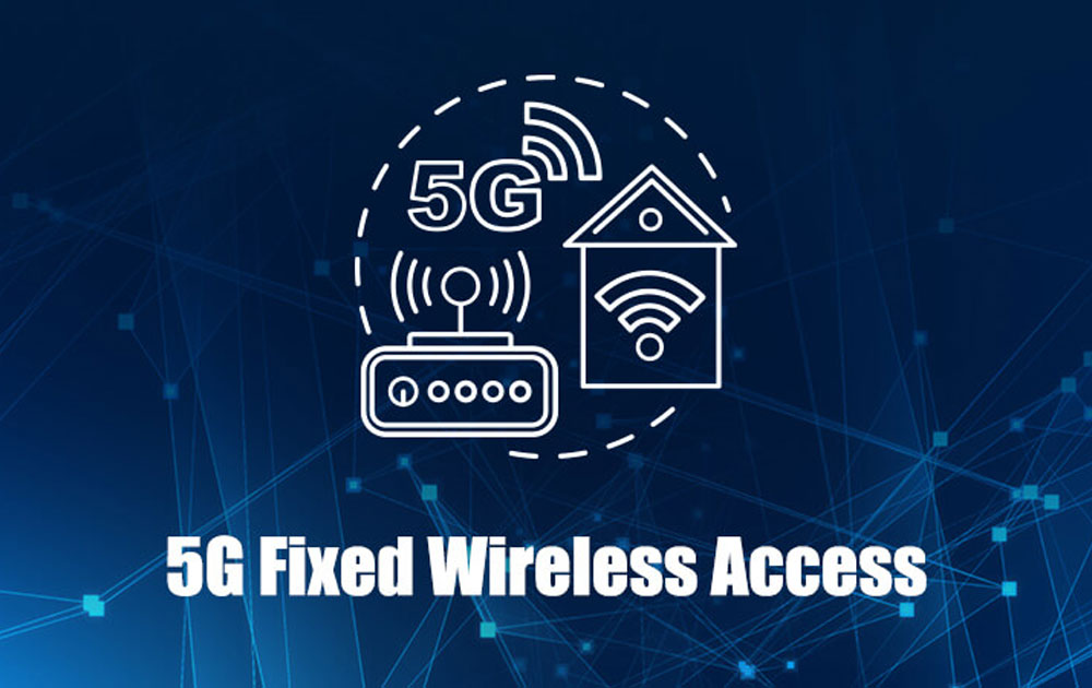 Fixed Wireless Access