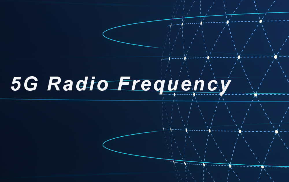 5G Radio Frequency